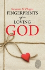 Image for Fingerprints of a Loving God