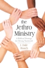 Image for Jethro Ministry: A Biblical Strategy for Strong Teamwork