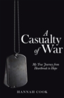 Image for Casualty of War: My True Journey from Heartbreak to Hope
