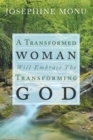 Image for Transformed Woman Will Embrace the Transforming God