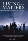 Image for Living that Matters : Living by God&#39;s Design