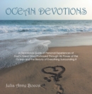 Image for Ocean Devotions: A Devotional Guide of Personal Experiences of God&#39;S Great Glory Portrayed Through His Power of the Ocean and the Beauty of Everything Surrounding It