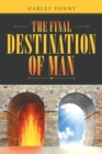 Image for Final Destination of Man