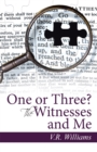 Image for One or Three? the Witnesses and Me