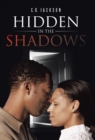 Image for Hidden in the Shadows