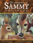 Image for The Adventures of Sammy the Skunk : Book Five