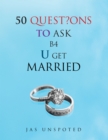 Image for 50 Quest?Ons to Ask B4 U Get Married
