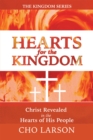 Image for Hearts for the Kingdom: Christ Revealed in the Hearts of His People