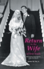 Image for Return to the Wife of Your Youth: What God Has Joined Together, Let No Man Separate