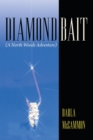 Image for Diamond Bait: (A North Woods Adventure)