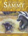 Image for The Adventures of Sammy the Skunk : Book Six