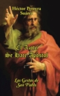 Image for El Azote Se Hace Apostol : Las Gestas de San Pablo