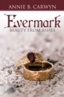Image for Evermark: Beauty from Ashes