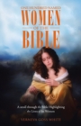 Image for One Hundred Named Women of the Bible : A stroll through the Bible Highlighting the Lives of Its Women