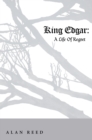 Image for King Edgar: A Life of Regret