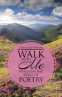 Image for Walk with Me Through the Voice of Poetry