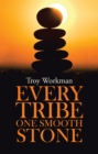 Image for Every Tribe---One Smooth Stone