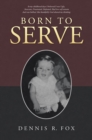 Image for Born to Serve
