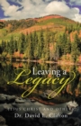 Image for Leaving a Legacy: Jesus Christ and Others