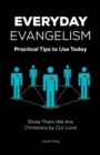 Image for Everyday Evangelism: Practical Tips to Use Today