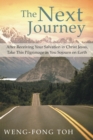 Image for Next Journey: After Receiving Your Salvation in Christ Jesus, Take This Pilgrimage as You Sojourn on Earth
