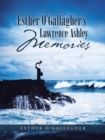 Image for Esther O&#39;Gallagher&#39;s Lawrence Ashley Memories