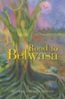 Image for Road to Belwasa