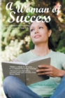 Image for A Woman of Success : Knowing and Understanding God&#39;s Purpose for Your Life