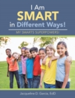 Image for I Am Smart in Different Ways!