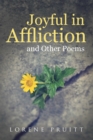 Image for Joyful in Affliction: And Other Poems