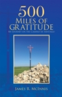 Image for 500 Miles of Gratitude: My Journey on the Camino De Santiago