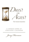 Image for Days? or Ages? The Genesis Question