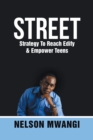 Image for Street: Strategy to Reach Edify &amp; Empower Teens
