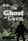Image for The Ghost of Guam