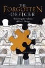 Image for The Forgotten Officer : Restoring the Fullness of God&#39;s Design