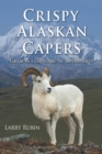 Image for Crispy Alaskan Capers : Gram-pa&#39;s Cool Arctic Adventures
