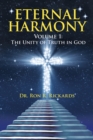 Image for Eternal Harmony: Volume 1: the Unity of Truth in God