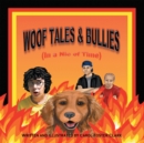Image for Woof Tales &amp; Bullies: (In a Nic of Time)