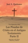 Image for Las Pisadas De Cristo En El Antiguo Testamento Parte Ii: Jesucristo En Los Libros Historicos Y Poeticos