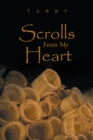 Image for Scrolls from My Heart.