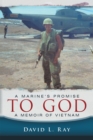 Image for Marine&#39;s Promise to God: A Memoir of Vietnam