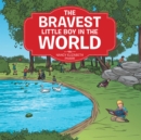 Image for Bravest Little Boy in the World