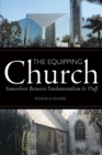 Image for Equipping Church: Somewhere Between Fundamentalism and Fluff