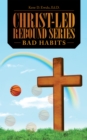 Image for Christ-Led Rebound Series: Bad Habits