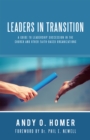 Image for Leaders in Transition: A Guide to Leadership Succession in the Church and Other Faith-Based Organizations
