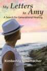 Image for My Letters to Amy: A Search for Generational Healing