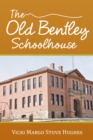 Image for Old Bentley Schoolhouse