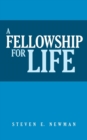 Image for A Fellowship For Life