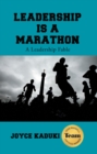 Image for Leadership Is a Marathon: A Leadership Fable