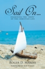 Image for Sail On..: Examining the &amp;quot;Ships&amp;quot; of the Christian Life